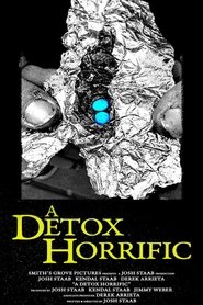 A Detox Horrific (2024) A Detox Horrific (2024)