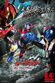 Watch Kamen Rider Build: Be The One (2018)