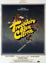 Trocadero bleu citron en Streaming Gratuit Trocadero bleu citron Film Streaming HD