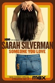 مشاهدة فيلم Sarah Silverman: Someone You Love 2023 مترجم