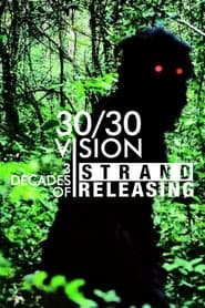 30/30 Vision: Three Decades of Strand Releasing