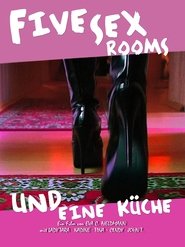 Five Sex Rooms und eine Küche