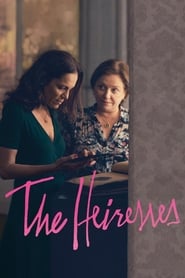 مشاهدة فيلم The Heiresses 2018 مترجم مباشر اونلاين