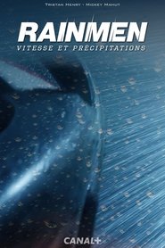 Rainmen, vitesse et précipitations (2025) Rainmen, vitesse et précipitations (2025)