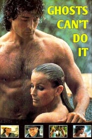 مشاهدة فيلم Ghosts Can’t Do It 1989 مباشر اونلاين