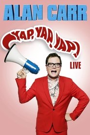 Alan Carr: Yap, Yap, Yap! (2015) Alan Carr: Yap, Yap, Yap! (2015)