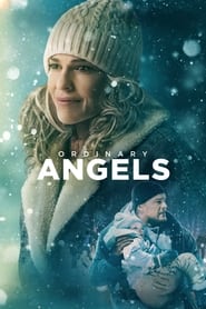 Watch Ordinary Angels  online free – 01MoviesHD