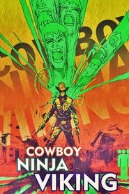 Watch Cowboy Ninja Viking (2019)