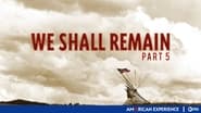 We Shall Remain (5): Wounded Knee