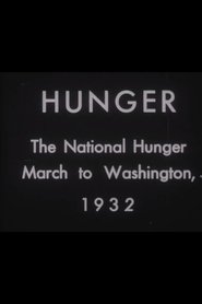 Hunger: The National Hunger March to Washington, 1932