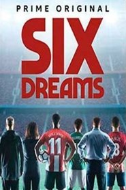 Serie Six Dreams 1x6 Six Dreams 1x6