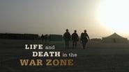 Life and Death in the War Zone