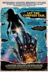 Watch Let the Corpses Tan (2017)
