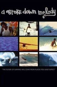 A Brokedown Melody (2004) A Brokedown Melody (2004)