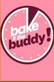 Bake it like Buddy Bake it like Buddy