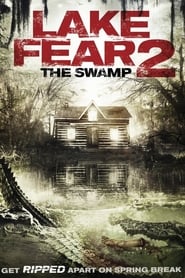 Lake Fear 2: The Swamp en Streaming Gratuit