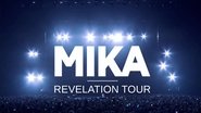 MIKA : Revelation Tour