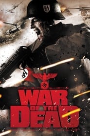 مشاهدة فيلم War of the Dead 2011 مترجم