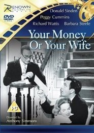 Photo de Your Money Or Your Wife affiche