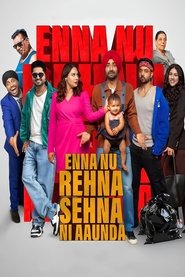 Watch Enna Nu Rehna Sehna Ni Aaunda (2025) Full Movie in Punjabi Online – 1XBET Watch Enna Nu Rehna Sehna Ni Aaunda (2025) Full Movie in Punjabi Online – 1XBET