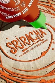 Sriracha (2013) Sriracha (2013)