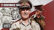 Week 117 - Surprise Attack On Rommel! - Operation Crusader Begins - WW2 - November 21, 1941