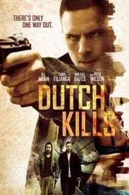 مشاهدة فيلم Dutch Kills 2015