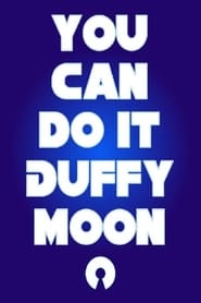 The Amazing Cosmic Awareness of Duffy Moon