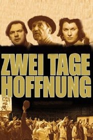 Zwei Tage Hoffnung