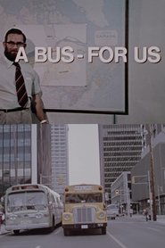 A Bus - For Us (1972) A Bus - For Us (1972)