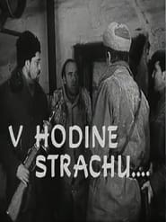 V hodine strachu...