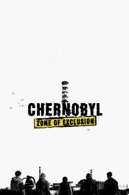 Chernobyl: Exclusion Zone. The Movie