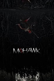 Download Mohawk 2017 Full Movie