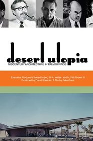Desert Utopia: Mid-Century Architecture in Palm Springs (2010) Desert Utopia: Mid-Century Architecture in Palm Springs (2010)