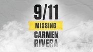 9/11: Missing Carmen Rivera