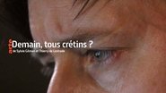 Demain, tous crÃ©tins ?