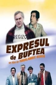 Expresul de Buftea en Streaming Gratuit Complet HD