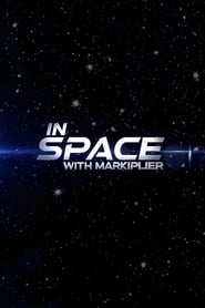 In Space with Markiplier (2022) In Space with Markiplier (2022)