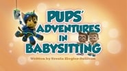 Pups' Adventures in Babysitting