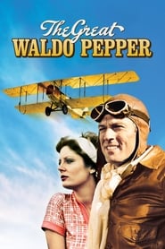 Laste The Great Waldo Pepper film på nett med norsk tekst