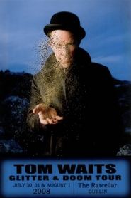 Tom Waits: Glitter and Doom Concert Experience (2024) Tom Waits: Glitter and Doom Concert Experience (2024)