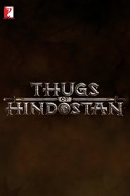 ठग्स ऑफ हिंदोस्तान ठग्स ऑफ हिंदोस्तान