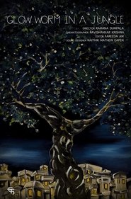 Glow Worm in a Jungle (2018) Glow Worm in a Jungle (2018)