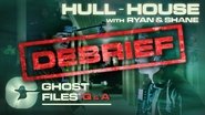 Evidence of Hull-House &bull; Ghost Files Debrief