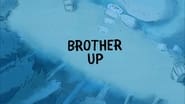 Brother Up