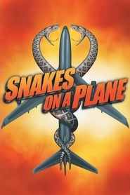 مشاهدة فيلم Snakes on a Plane 2006 مترجم مباشر اونلاين