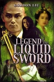 Legend Of The Liquid Sword Film Streaming HD