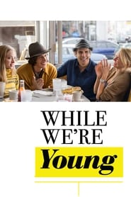 While We're Young 