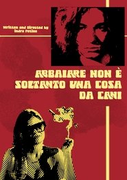 Abbaiare non è soltanto una cosa da cani. (2024) Abbaiare non è soltanto una cosa da cani. (2024)