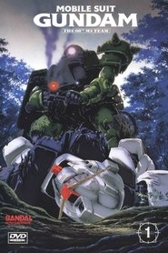 Mobile Suit Gundam: The 08th MS Team Mobile Suit Gundam: The 08th MS Team